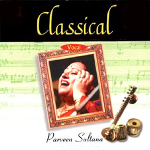 Classical Vocal: Parveen Sultana (Live At Savai Gandharva Festival, Pune)