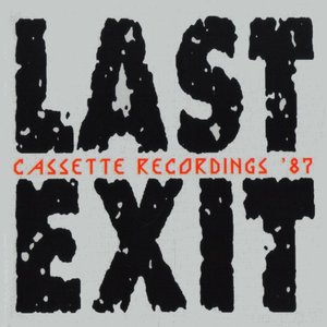 Last Exit Cassette Recordings '87