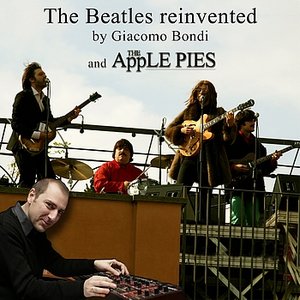 The Beatles Reinvented By Giacomo Bondi and The Apple Pies