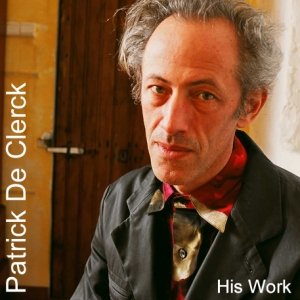 Patrick De Clerck - His work