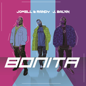 Jowell & Randy - Bonita - Zortam Music