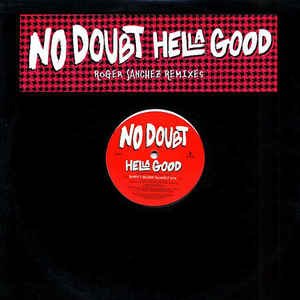 Hella Good (Roger Sanchez remixes)