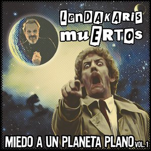 Miedo a un Planeta Plano (Vol. 1)