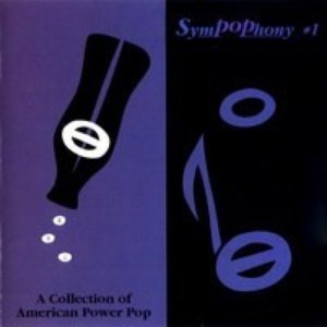 Sympophony #1: A Collection Of American Power Pop