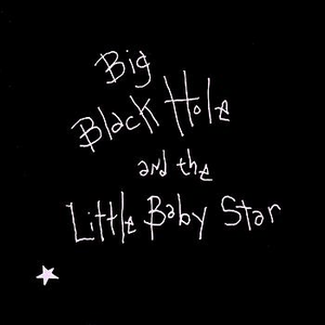 Sean Hayes - Big Black Hole and the Little Baby Star - Zortam Music
