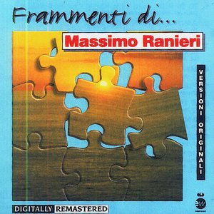Frammenti Di...Massimo Ranieri