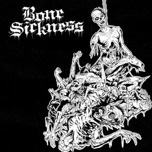 Bone Sickness