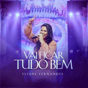 Vai Ficar Tudo Bem