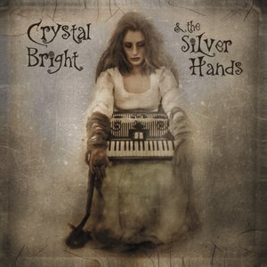 Crystal Bright & The Silver Hands