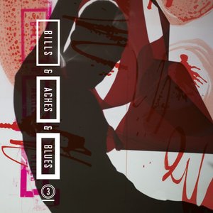 Bills & Aches & Blues EP3