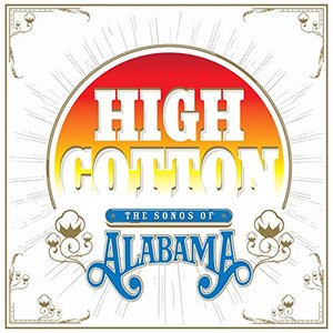 High Cotton: The Songs of Alabama