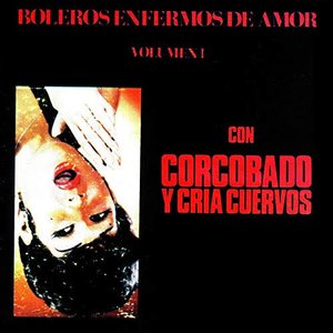 Boleros Enfermos de Amor Vol. 1 (Remasterizado)