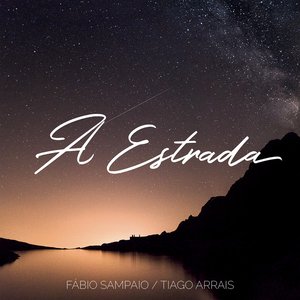 A Estrada (feat. Tiago Arrais) - Single