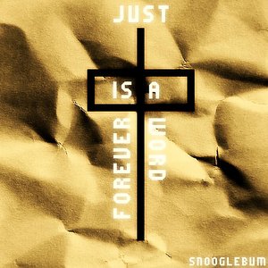 Forever Is Just A Word
