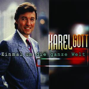 Karel Gott - Fang Das Licht / Babicka / Einmal Um Die Ganze Welt - Zortam Music