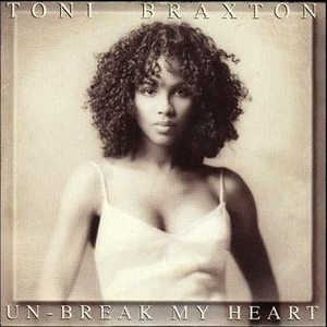 Toni Braxton - Un-Break My Heart [CD #1] - Zortam Music
