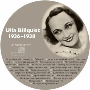 Den Kompletta Ulla Billquist 1936-1938