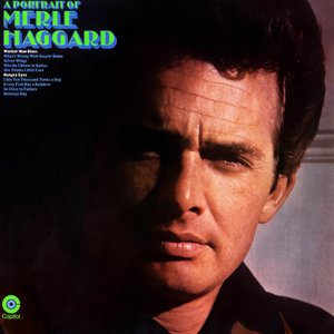 A Portrait Of Merle Haggard