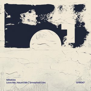 Love Me, Haunt Me / Smashed Lies - Single