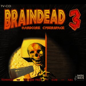 Braindead 3 (Hardcore Cyberspace)