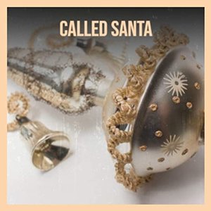 Called Santa