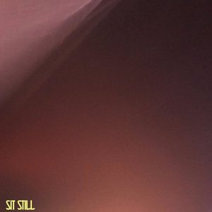 Sit Still