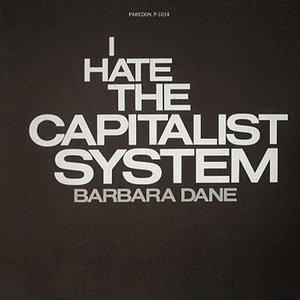 I Hate the Capitalist System