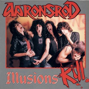 Illusions kill