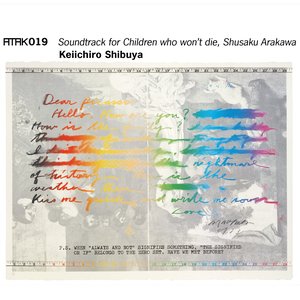 Soundtrack For Children Who Won't Die, Shusaku Arakawa