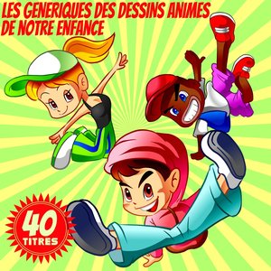 Les génériques des dessins animés de notre enfance (40 titres)