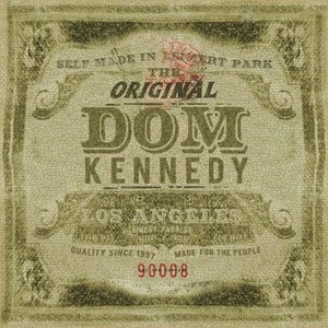 THE ORIGINAL DOM KENNEDY