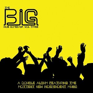 The Big Indie comeback vol 3