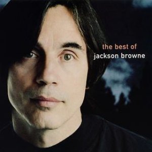 The Next Voice You Hear: The Best of Jackson Browne