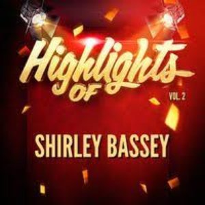 Highlights of Shirley Bassey, Vol. 2