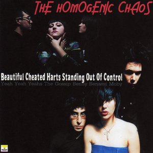 Image for 'ThEhOmOgEnIcChAoS: "Beautiful Cheated Hearts Standing Out Of Control(Yeah Yeah Yeahs vs. Gossip vs. Moby vs. B. Benassi)'