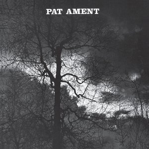 Songs By Pat Ament