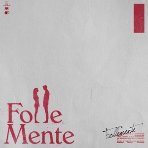 Follemente (from the motion picture “FolleMente")