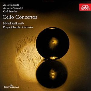 Kraft, Vranický, Stamitz: Cello concertos