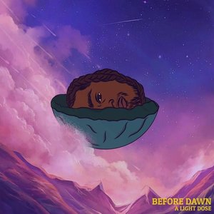 Before Dawn [A Light Dose]