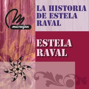 La Historia De Estela Raval