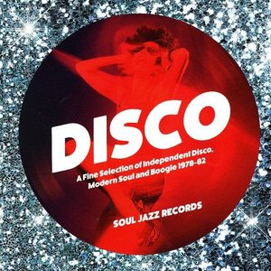 Soul Jazz Records Presents Disco 2: A Further Fine Selection of Independent Disco, Modern Soul and Boogie 1976-80