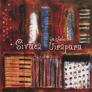 Sivuca e Quinteto Uirapuru (2017 Versão Remasterizada)