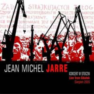 Jean Michel Jarre - 2005-08-26 Space Of Freedom, Gdask, Poland - Zortam Music