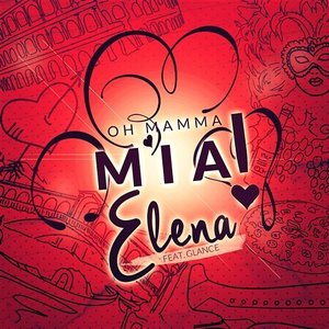 Mamma Mia [He's italiano] [feat. Glance] (Remixes)