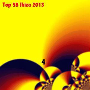 Top 58 Ibiza 2013, Vol. 4