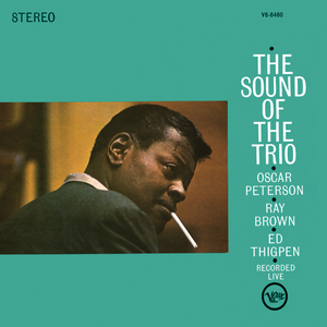 Oscar Peterson Trio - The Sound Of The Trio - Zortam Music