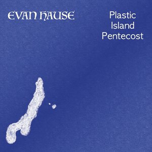 Plastic Island Pentecost