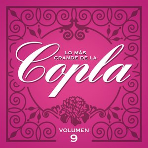 Lo Más Grande De La Copla - Vol. 9
