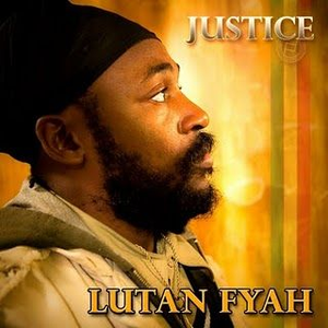 Lutan Fyah - Justice - Zortam Music