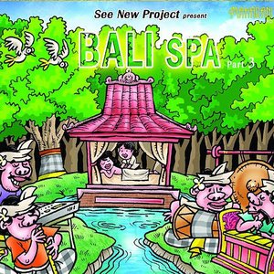 Bali Spa, Pt. 3